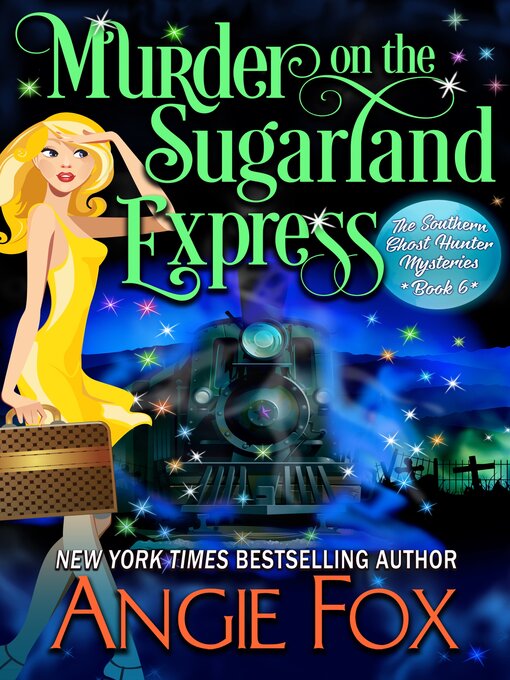 Title details for Murder on the Sugarland Express by Angie Fox - Available